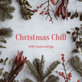 Christmas Chill With Nylonwings