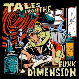 Tales From The Funk Dimension