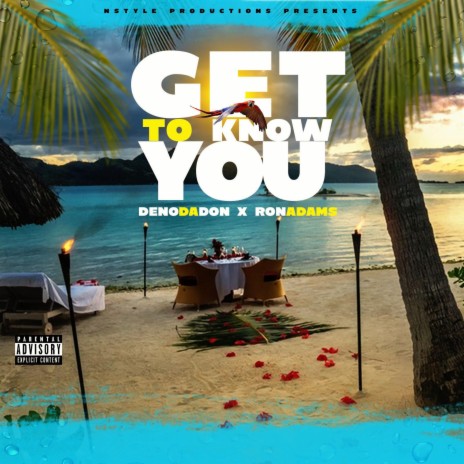 Get To Know You ft. Ron Adam$