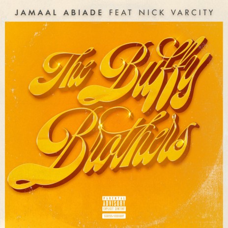 The Buffy Brothers ft. Nick Varcity | Boomplay Music