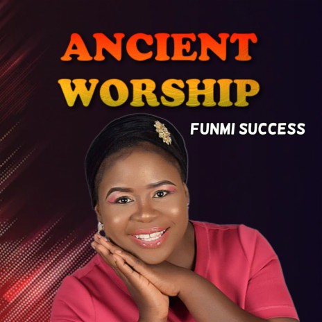 Ancient Worship | Boomplay Music