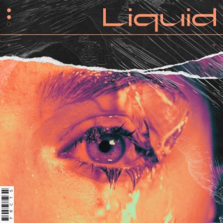 Liquid lyrics | Boomplay Music