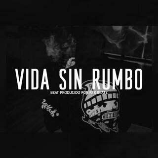 Vida Sin Rumbo (Base De Rap Con Guitarra)