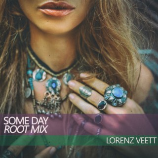 Some Day (Root Mix)