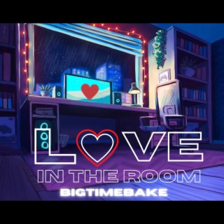 Love in The Room