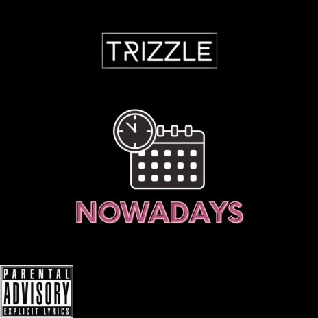 Nowadays | Boomplay Music