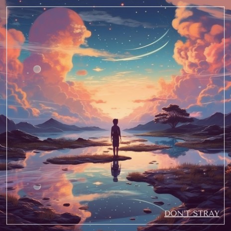 Don't Stray | Boomplay Music