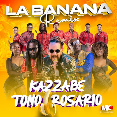 La Banana (Remix) ft. Toño Rosario & MC Productions Inc | Boomplay Music