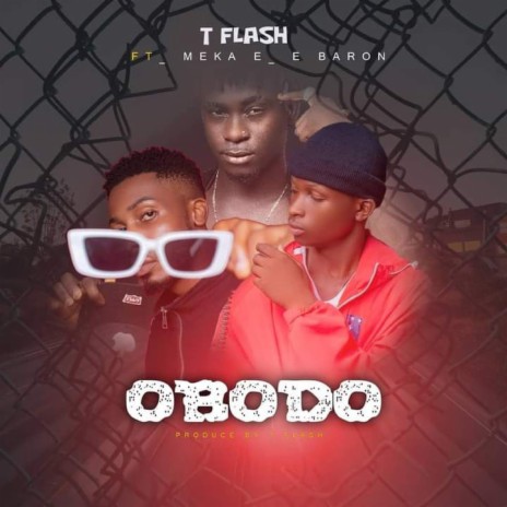 Obodo ft. Meka e & E baron | Boomplay Music