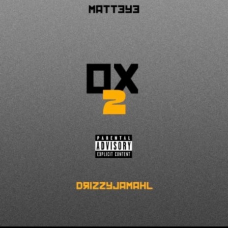 ox (Remix) ft. DrizzyJamahl
