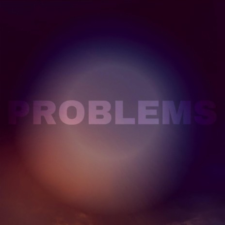 PROBLEMS ft. Beats By Con | Boomplay Music