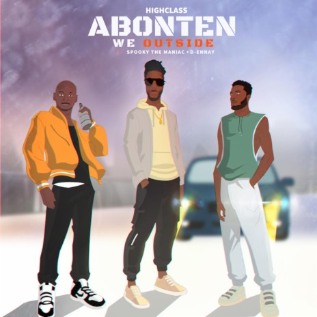 We Outside (Abonten) ft. Spooky The Maniac & D-Ennay | Boomplay Music