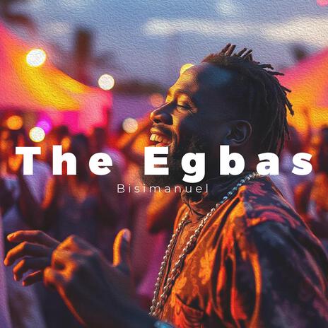 The Egbas | Boomplay Music