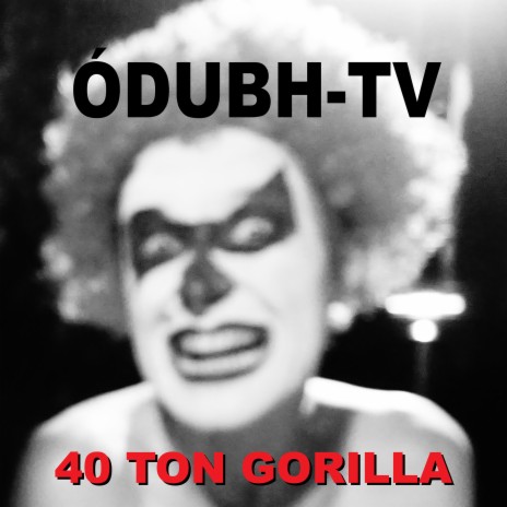 40 TON GORILLA | Boomplay Music