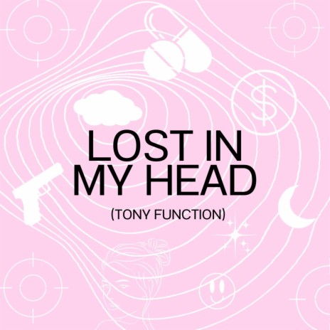 Lost In My Head | Boomplay Music