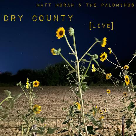 Dry County (live) | Boomplay Music