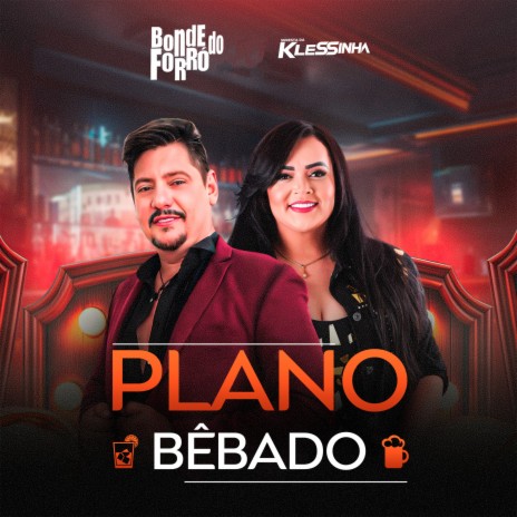 Plano Bêbado ft. Klessinha A baronesa & Rodrigo Alves | Boomplay Music