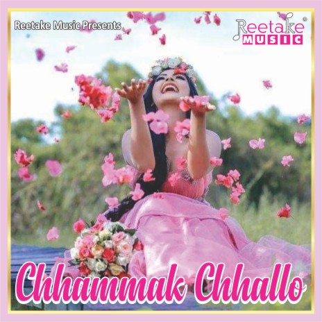 Chhammak Chhallo | Boomplay Music