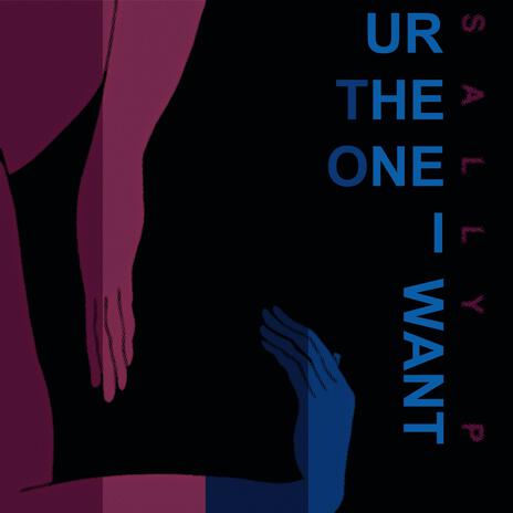 Ur the One I Want | Boomplay Music