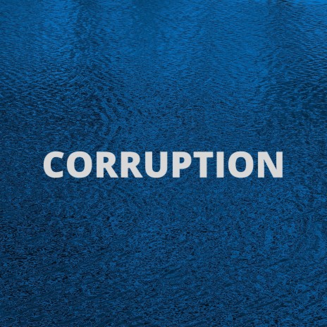 Corruption | Boomplay Music