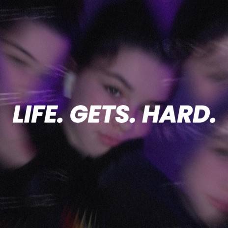 Life. Gets Hard. (Sped Up) | Boomplay Music