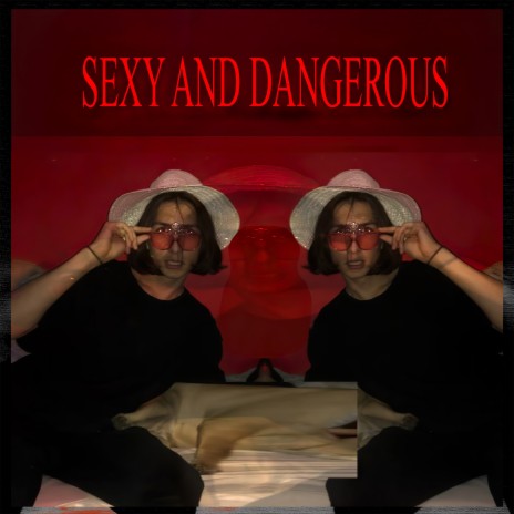 Sexy and Dangerous ft. V3SИA | Boomplay Music