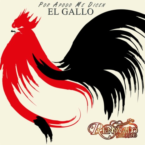 Por Apodo Me Dicen El Gallo | Boomplay Music