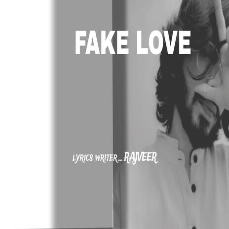 Fake love... | Boomplay Music