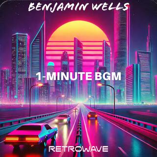 1-Minute BGM, Retrowave