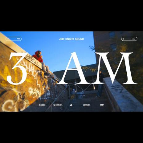 3AM | Boomplay Music