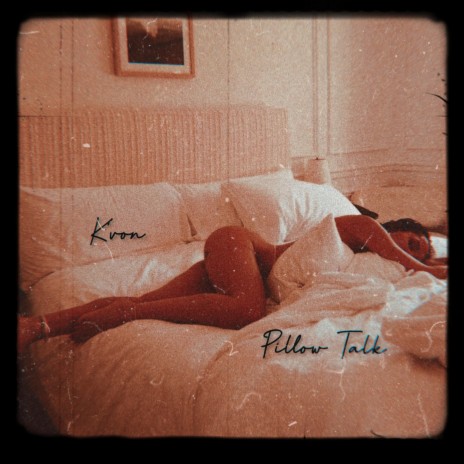 Pillow talk | Boomplay Music