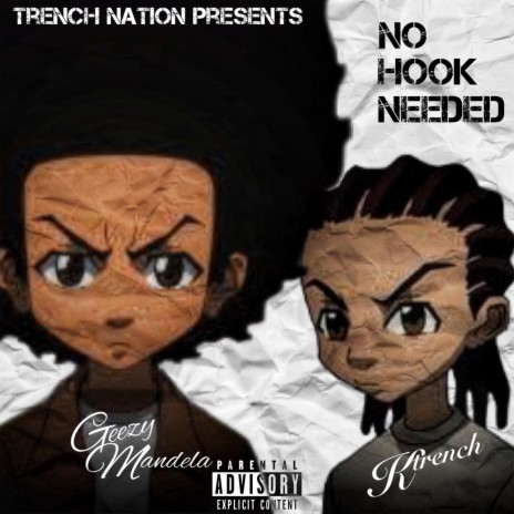 No Hook Needed ft. Geezy Mandela | Boomplay Music