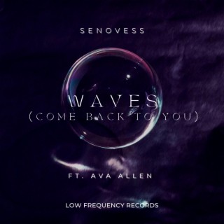 Waves (come back to you)