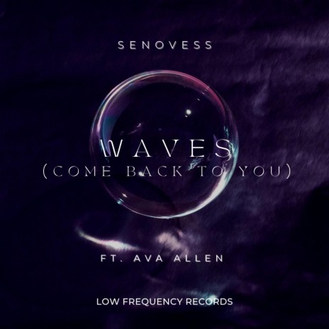 Waves (come back to you) ft. Ava Allen | Boomplay Music