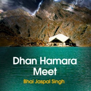 Dhan Hamara Meet