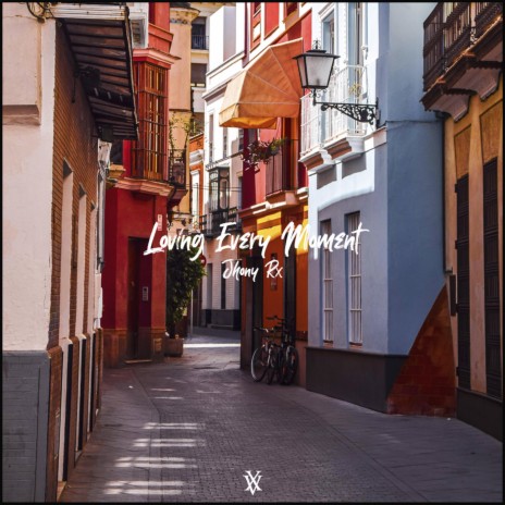 Loving Every Moment | Boomplay Music