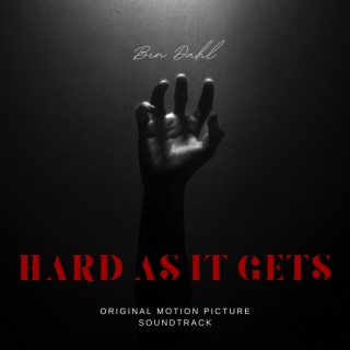 Hard As It Gets (Original Motion Picture Soundtrack)
