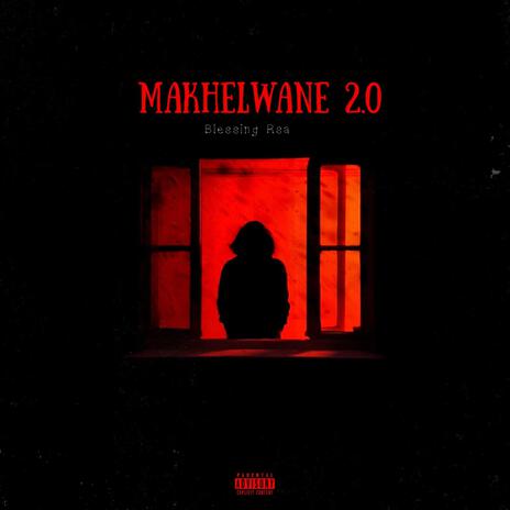 Makhelwane 2.0 | Boomplay Music