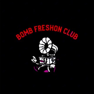 Bomb Freshon Club