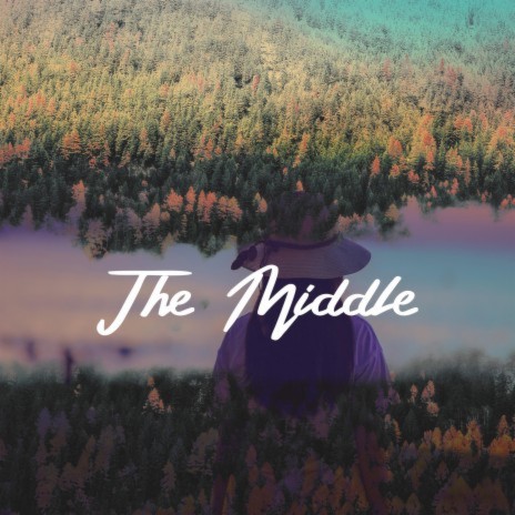 The Middle | Boomplay Music