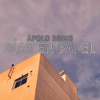 Días En Papel lyrics | Boomplay Music