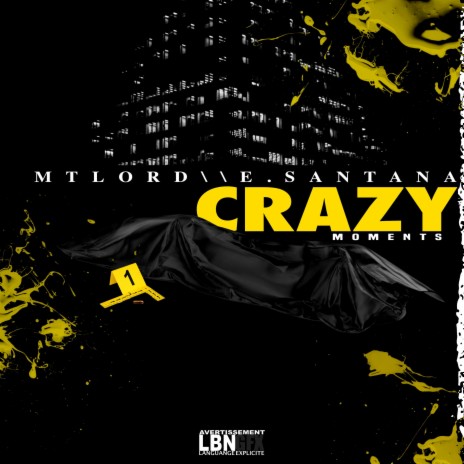 Crazy moments ft. Mtlord | Boomplay Music