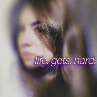 Life. Gets Hard. (Slowed + Reverb)