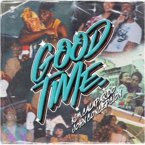 Good Time ft. John Concepcion | Boomplay Music