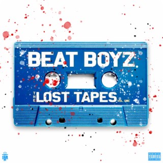 Beat Boyz: The Lost Tapes Vol. One