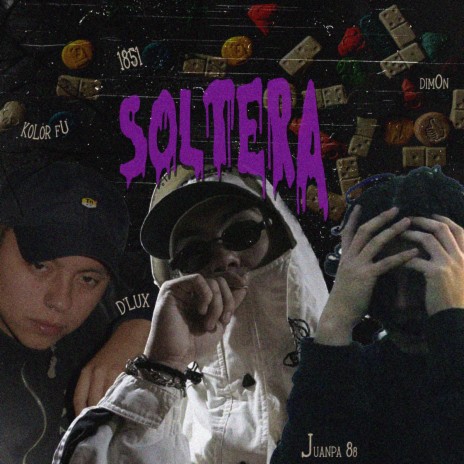 Soltera ft. DIM0N & Juanpa88 | Boomplay Music