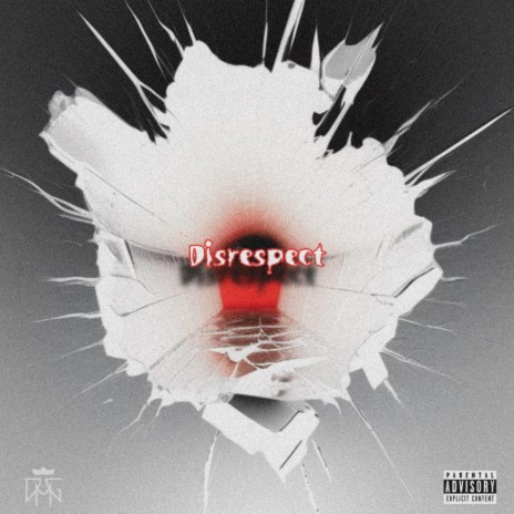 Disrespect | Boomplay Music