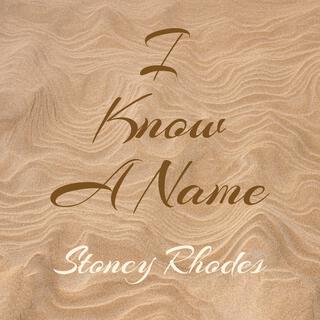 I Know A Name