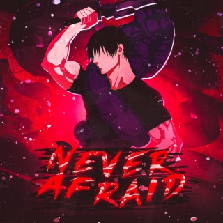 Never Afraid (Toji Jujutsu Kaisen)