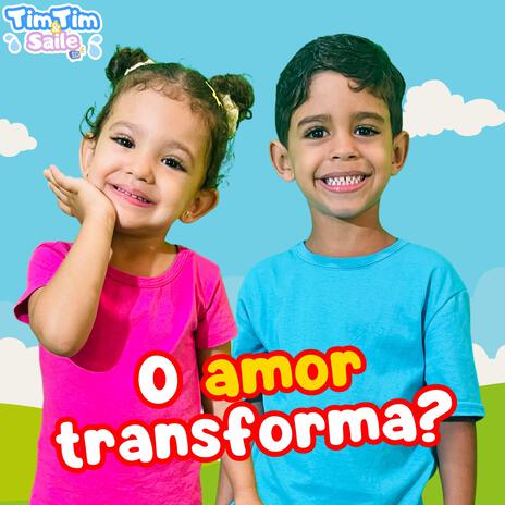 O Amor Transforma | Boomplay Music